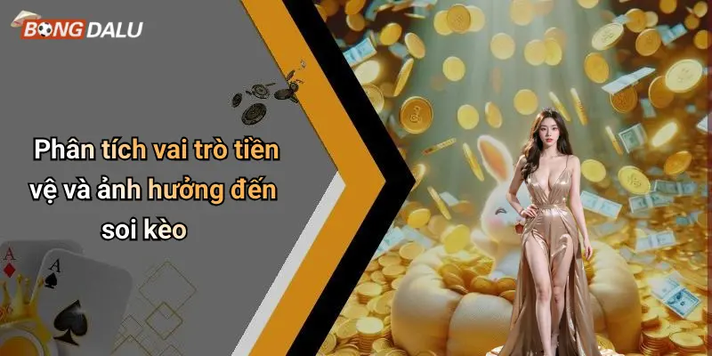 Phân tích vai trò tiền vệ và ảnh hưởng đến soi kèo