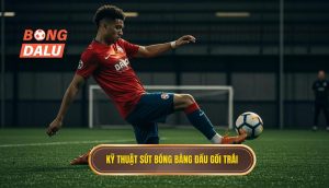 Kỹ thuật sút bóng bằng đầu gối trái