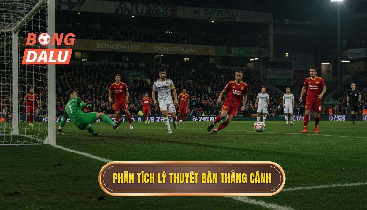 Phân Tích Cơ Sở Lý Thuyết Về Bàn Thắng Từ Phối Hợp Cánh