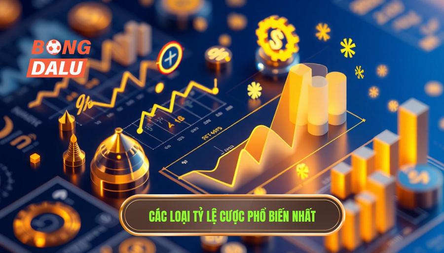 Các loại tỷ lệ cược phổ biến nhất