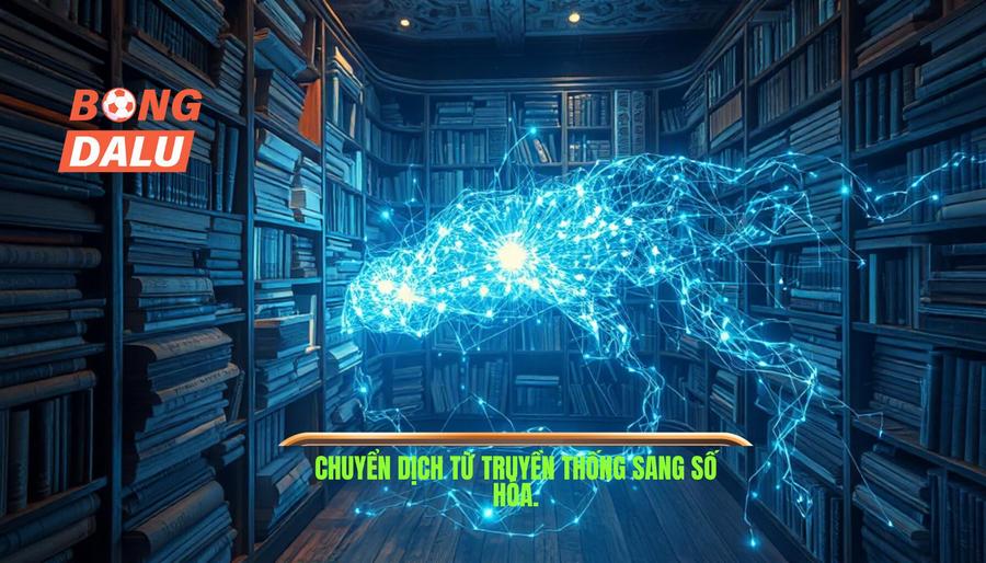 Sự chuyển dịch từ truyền thống sang nền tảng số Sự chuyển dịch từ truyền thống sang nền tảng số